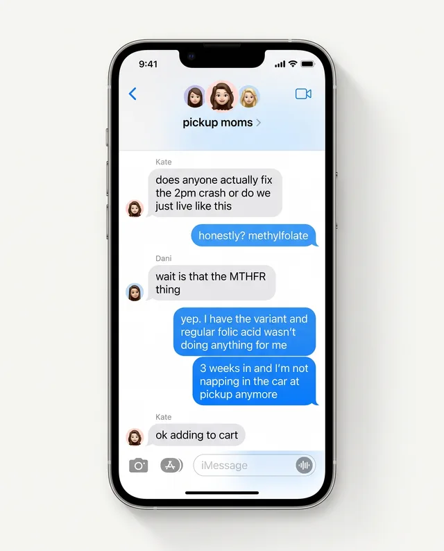 An iMessage group chat of moms: one asks how to fix the 2pm crash, another recommends methylfolate for the MTHFR variant